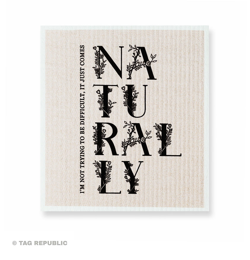 It Just Comes Naturaly - sieniliina