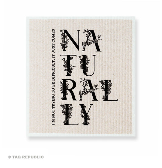 It Just Comes Naturaly - sieniliina