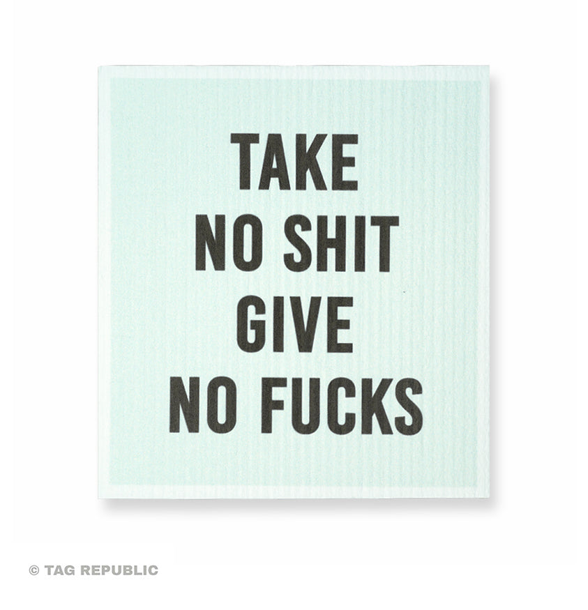Take No Shit Give No Fucks - sieniliina